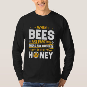 Camiseta Presente de Apicultor   Quando as Abelhas Estão Pe