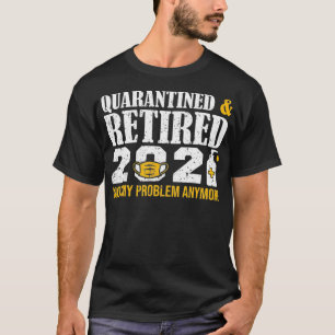 Camiseta Presente de aposentadoria engraçada de 2021 para h