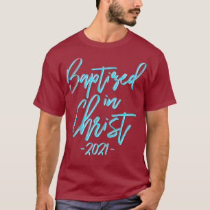 Camiseta Presente de batismo batizado no Cristo 2021