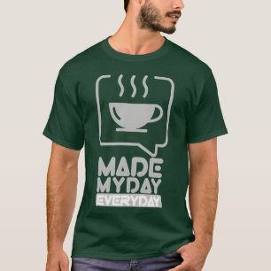 Camiseta Presente de Café Quente Diário Fez o Meu Dia