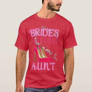 Camiseta Presente de Casamento Familiar Brides Fabulosa Tia