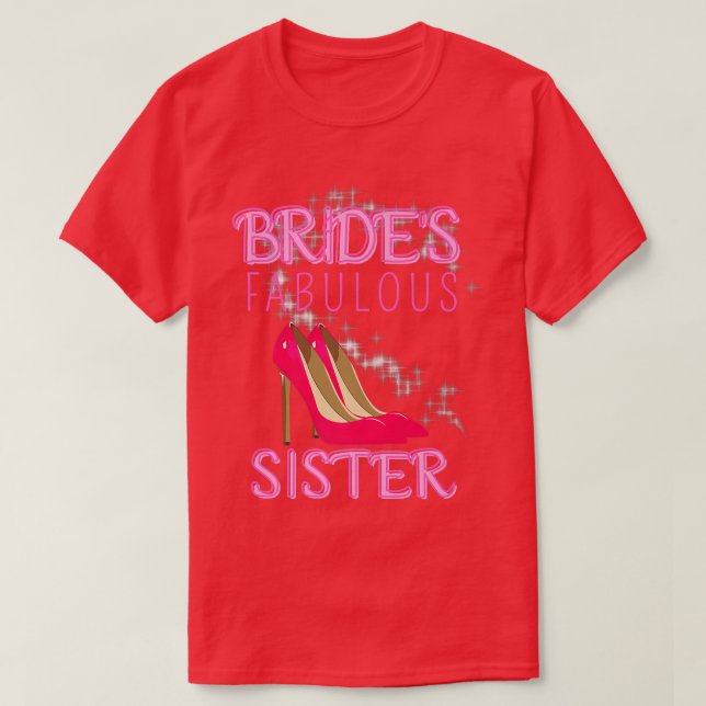 Camiseta Presente de Casamento Familiar Brinca Irmã Fabulos (Frente do Design)