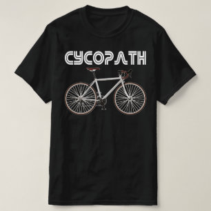 Camiseta presente de ciclista engraçada do cycopath