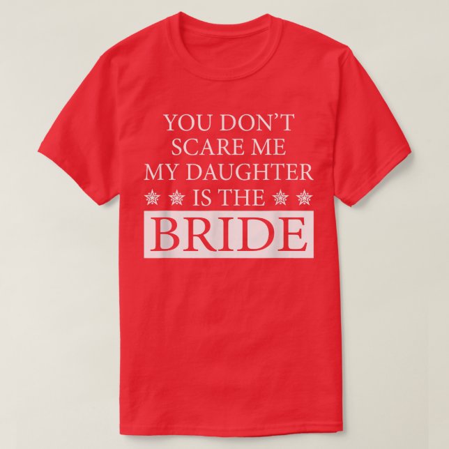 Camiseta Presente de Citações de Noiva Engraçadas, Filha  (Frente do Design)