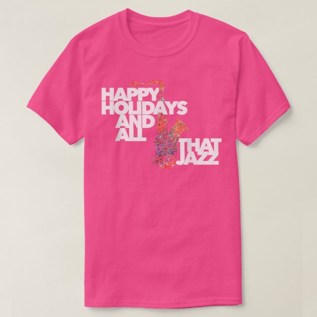 Camiseta presente de diversão de HOLIDAYS JAZZ FELIZ para o (Frente do Design)