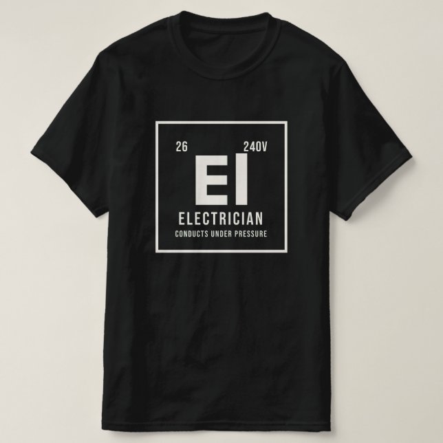 Camiseta Presente de Elemento da Tabela Periódica para Elet (Frente do Design)
