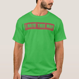 Camiseta Presente de Gamer Eu Odeio este Mapa Jogos retrô
