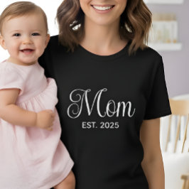 Camiseta Presente de Mãe Estabelecida Nova Mãe