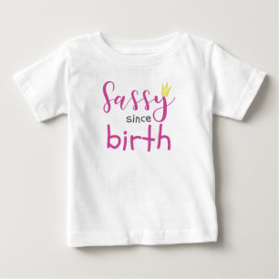 Camiseta Presente de Menina Fofa Sassy Sassy Desde o Nascim