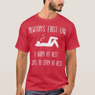 Camiseta Presente de motivação para o repouso NEWTONS PRIME