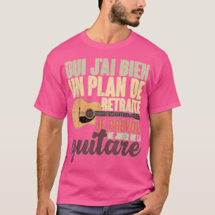 Camiseta Presente de Música Sim J'Ai Bien Un Plan de Retrai