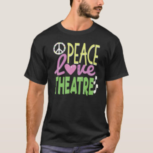 Camiseta Presente de Nerd de Teatro Peace Love, Teatro Musi
