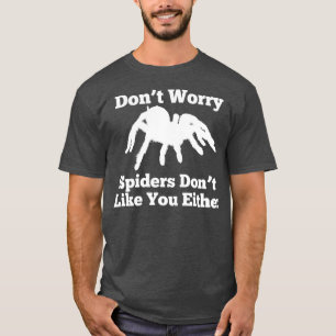 Camiseta Presente de Pão-Aranha para Homens Mulheres Temem 
