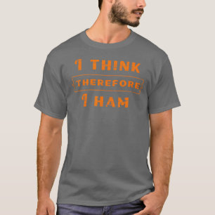Camiseta Presente de rádio amador, acho que, por isso, eu 