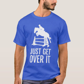 Camiseta Presente de Salto de Cavalo Equestre Apenas Supere