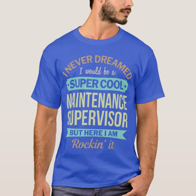 Camiseta Presente de Supervisor de Manutenção Engraçado Apr (Frente)