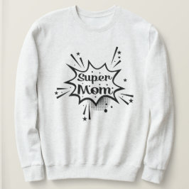 Camiseta Presente de Sweatshirt Graphic da Super Mãe para a