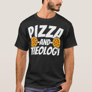 Camiseta Presente de Teologia para Pizza Lover