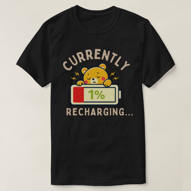 Camiseta Presente Divertido de Baixa Energia – Atualmente c (Frente do Design)