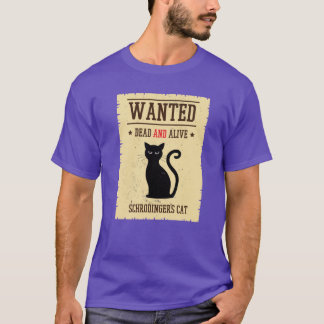 Camiseta Presente do Gato de Schrodinger Procurado Vivo e M