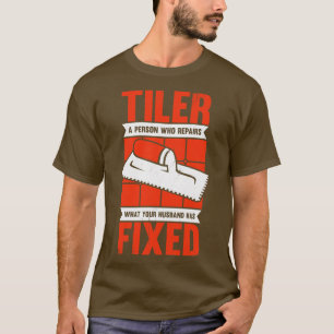 Camiseta Presente do instalador do Azulejo Tiler Engraçado