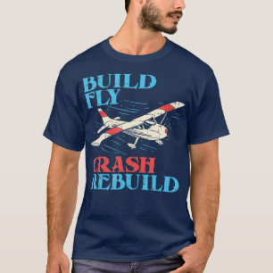 Camiseta Presente do Piloto RC Build Fly Crash Rebuild