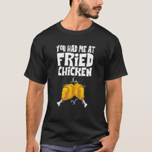 Camiseta Presente Engraçado de Frango Frito Legal Você Me C