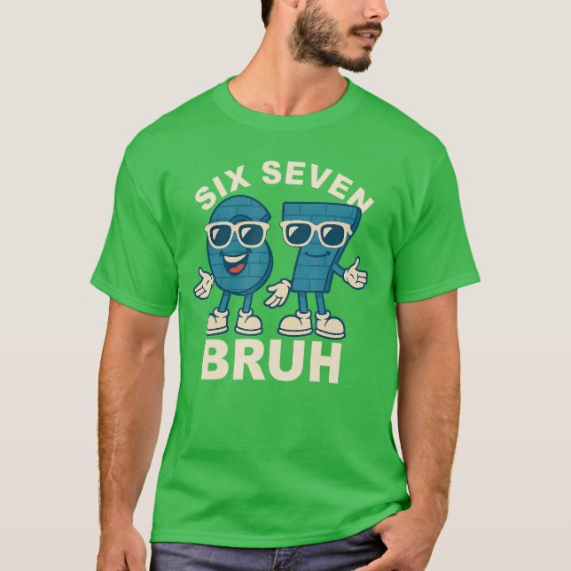 Camiseta Presente engraçado do meme de seis sete bruh brain (Frente)