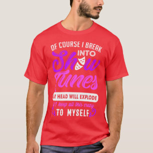 Camiseta Presente Engraçado do Teatro Explodir em Músicas d