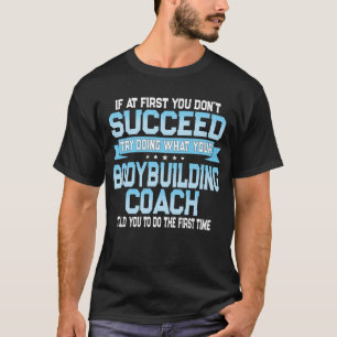 Camiseta Presente engraçado do treinador do Bodybuilding