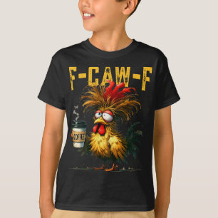 Camiseta Presente engraçado ideia F-caw-f para humor galo t