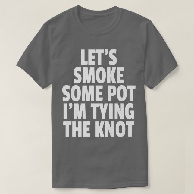 Camiseta Presente engraçado para festa de solteiro que fuma (Frente do Design)