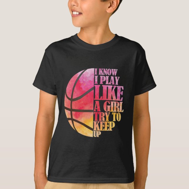 Camiseta Presente feminino de basquete - Jogue como uma gar (Frente)