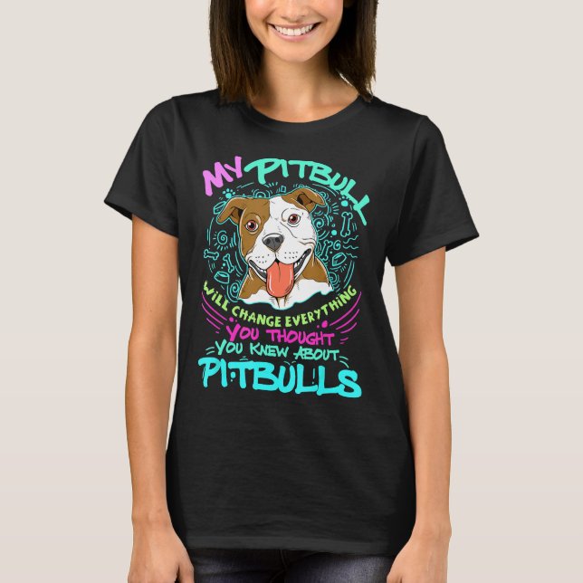 Camiseta Presente Fofo do meu Pitbull Pit Bull Terrier (Frente)