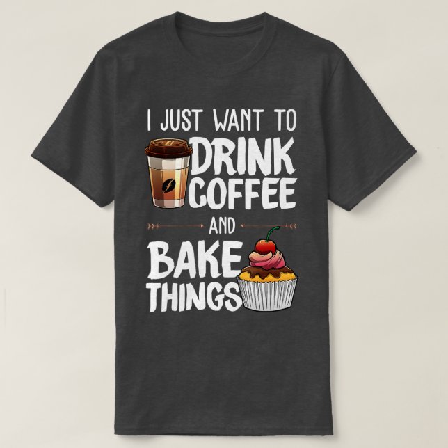 Camiseta Presente Funny Baking Para Homens Bebendo Cof (Frente do Design)