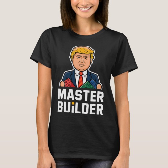 Camiseta Presente Funny Trump Master Builder (Frente)