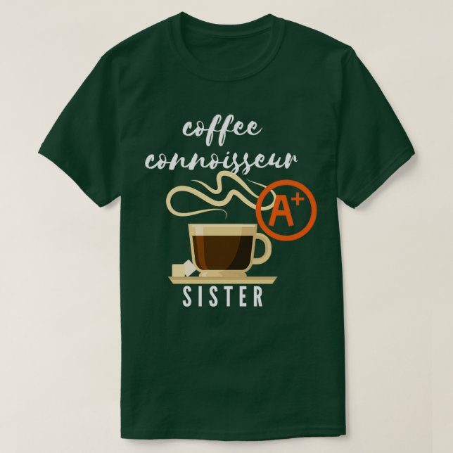Camiseta Presente Irmã Café Connoisseur (Frente do Design)