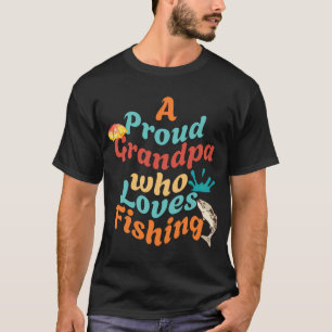 Camiseta Presente legal para avô orgulhoso que ama pescar e