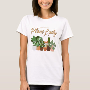 Camiseta Presente para Amantes de Plantas, Humor de Jardina