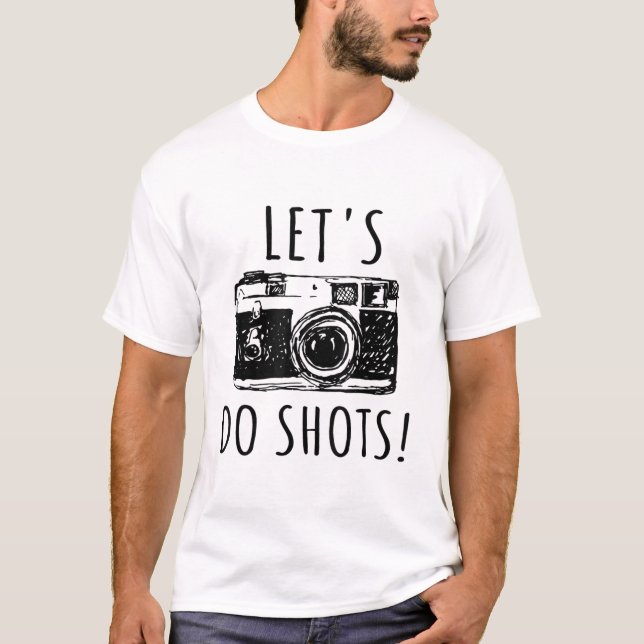 Camiseta Presente Para Fotógrafo Engraçado Vamos Fazer Foto (Frente)