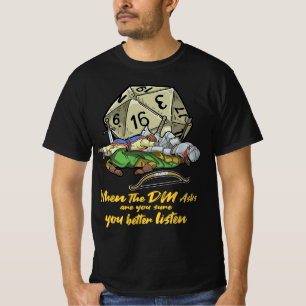 Camiseta Presente para jogos Tabletop quando o DM pergunta