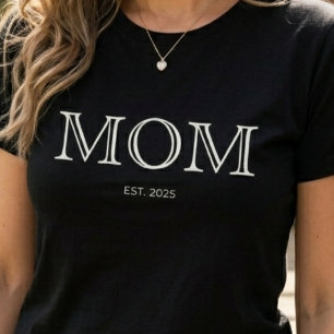 Camiseta Presente para Mãe Estabelecida