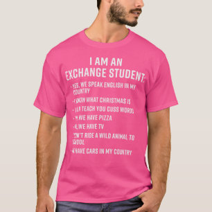 Camiseta Presente para o Exchange Estudante Engraçado Sou u