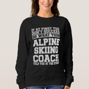 Camiseta Presente para treinadores de esqui alpino - Faça o