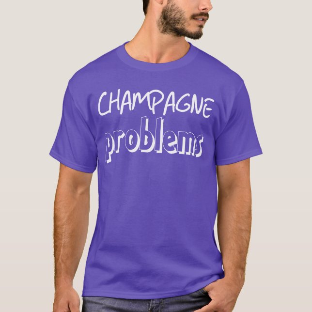 Camiseta Presente Problemas de Champanhe (Frente)