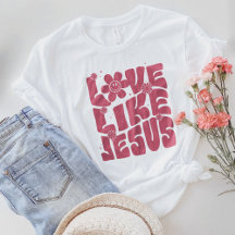 Presente Religioso, Roupa Cristão, Amor Como Jesus
