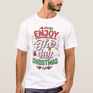 Camiseta Presente Rena de Natal Aproveite o Dia