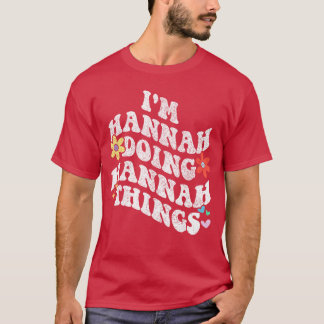 Camiseta Presente Retro Groovy Eu Sou Hannah Fazendo Coisas