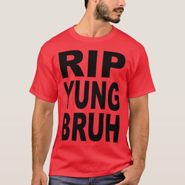 Camiseta Presente RIP YUNG BRUH (Frente)