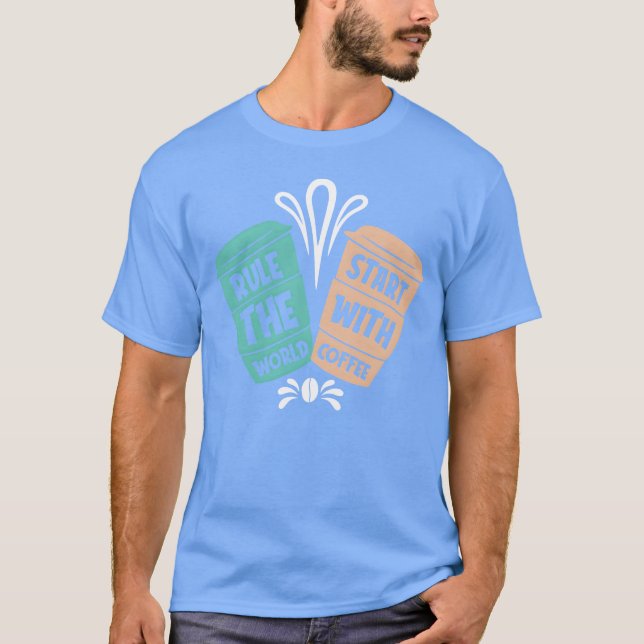 Camiseta Presente Rulehe Mundo Começa Com Café (Frente)